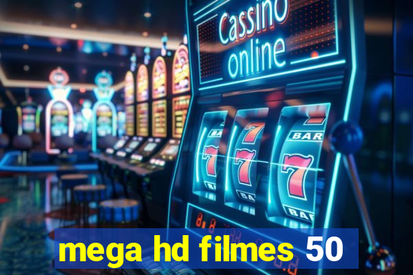 mega hd filmes 50